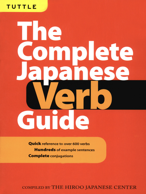 Title details for Complete Japanese Verb Guide by The Hiro Japanese Center - Wait list